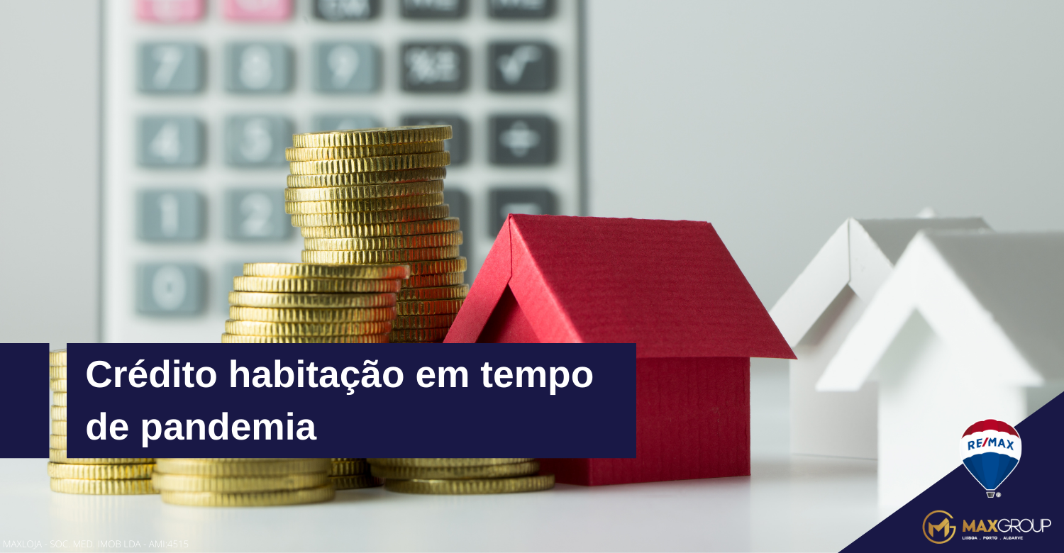 Crédito habitação em tempo de pandemia Crédito Habitação
